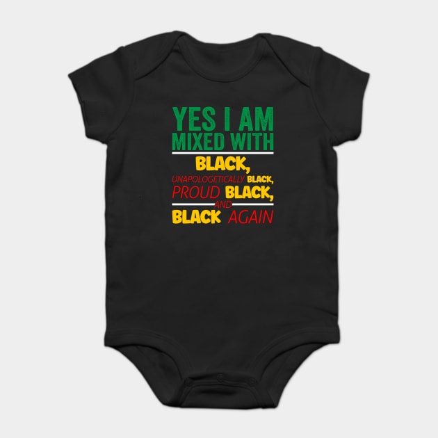 I'm mixed wit Black, Black History, Black lives matter Baby Bodysuit by UrbanLifeApparel